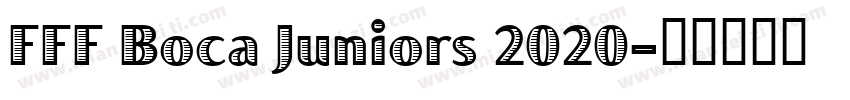 FFF Boca Juniors 2020字体转换